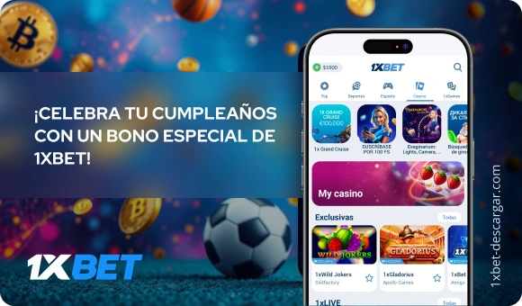 ¡Celebra Tu Cumpleaños con un Bono Especial de 1xBet! 1xBet Descargar